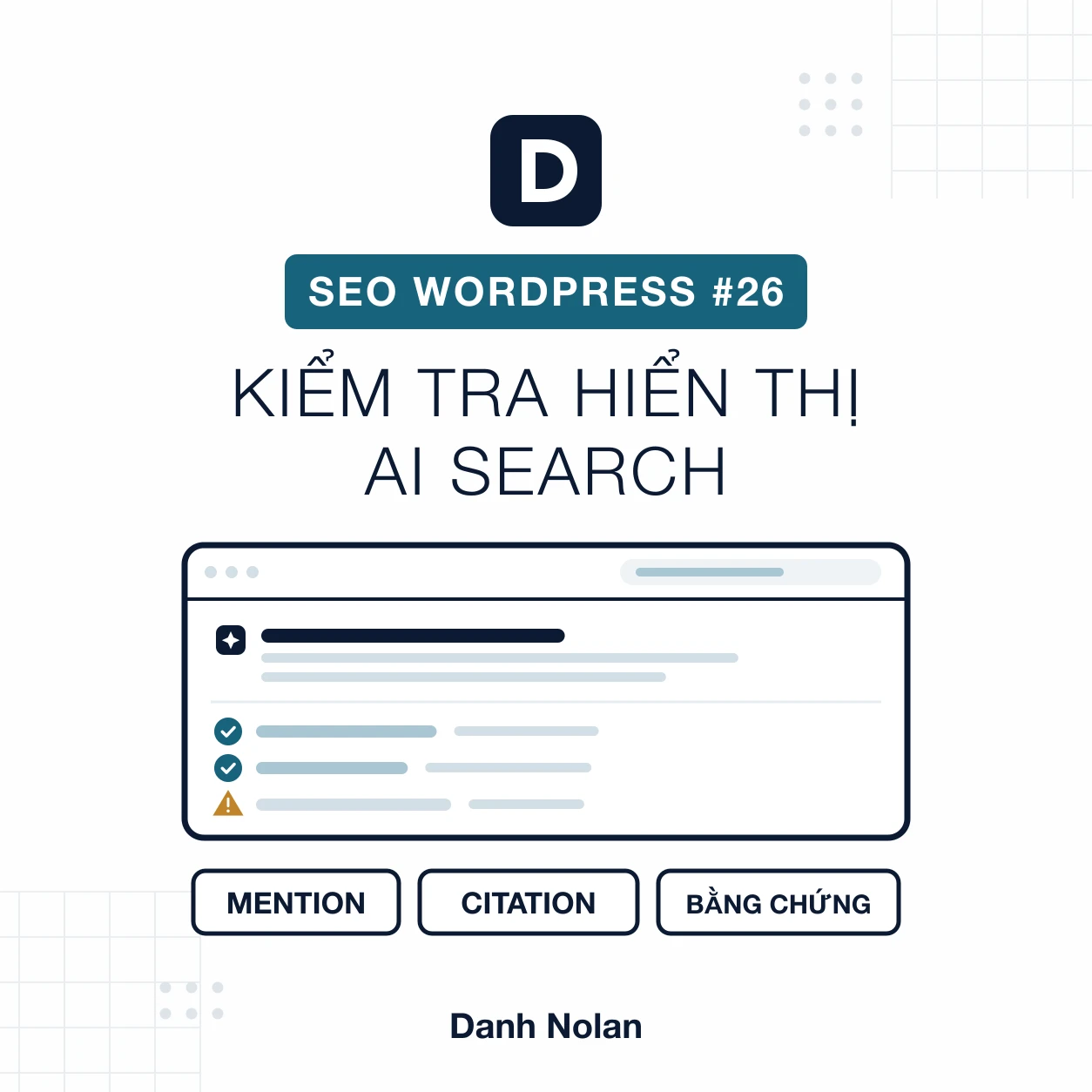 Kiểm tra độ hiển thị trên AI Search: câu trả lời AI kèm nguồn được dẫn, mention, citation và bằng chứng