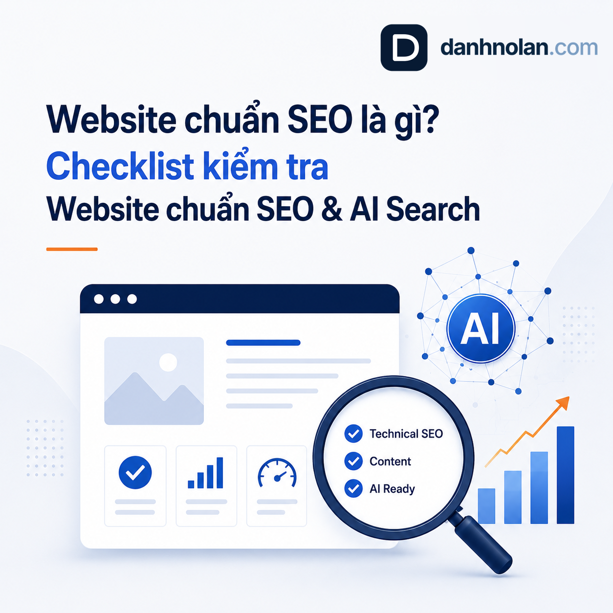 Website chuẩn SEO là gì với checklist kiểm tra Technical SEO, Content và AI Ready