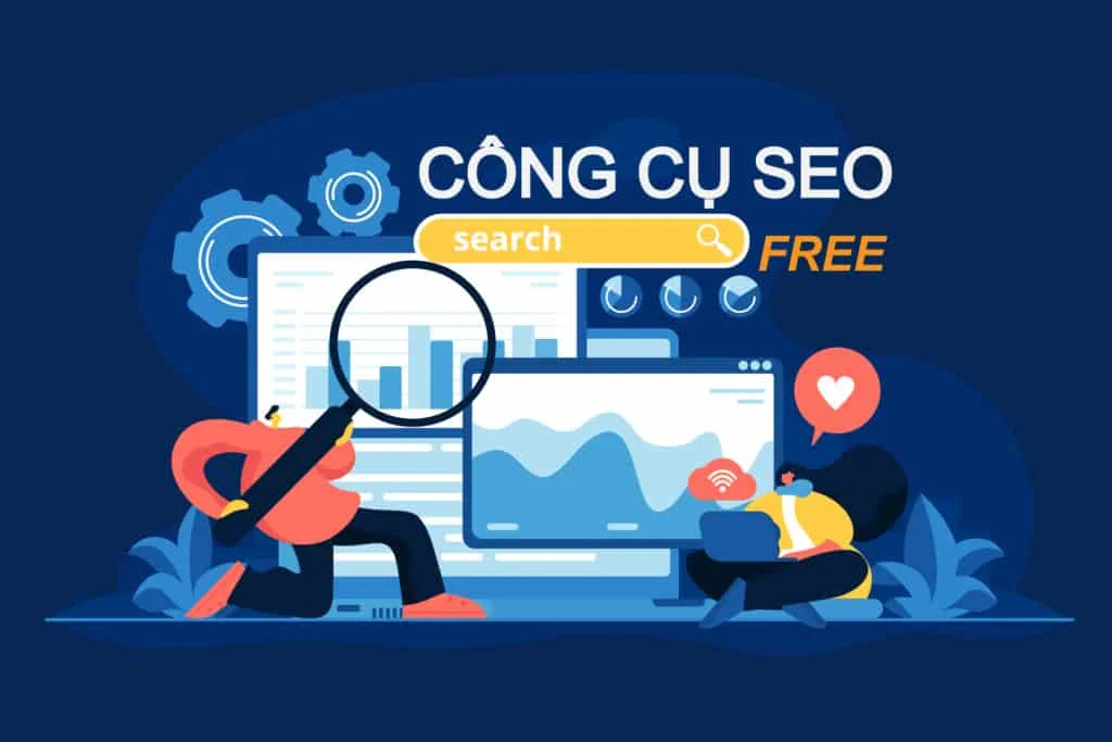 Công Cụ SEO Website: Top 10 Công Cụ Của Chuyên Gia SEO