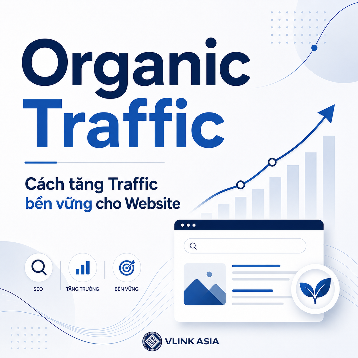 Organic Traffic: Cách tăng traffic bền vững cho website cùng