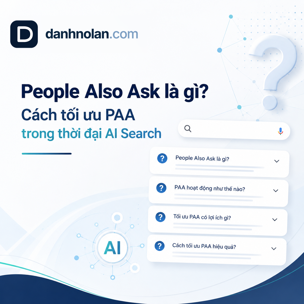 People Also Ask là gì và cách tối ưu PAA cho SEO AI Search