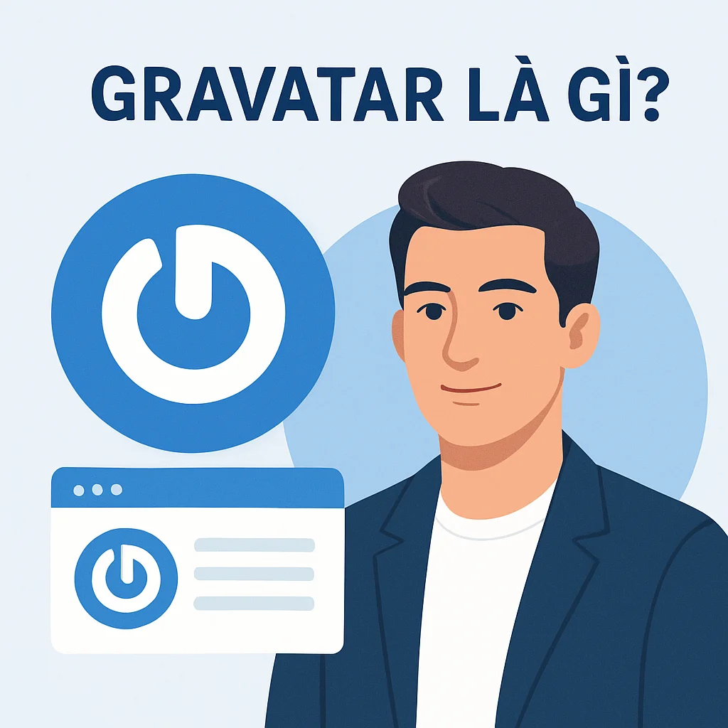 Gravatar Là Gì? Hướng Dẫn Toàn Diện #1 Về Gravatar
