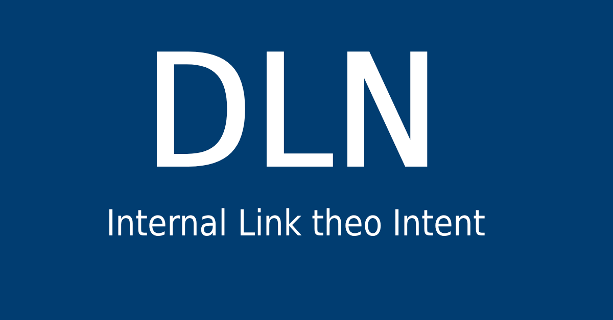 Decision Ladder Navigation™ (DLN) - Internal Link theo Intent