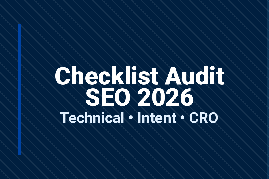 Checklist Audit SEO 2026: Technical, Intent và CRO cho SEO Website