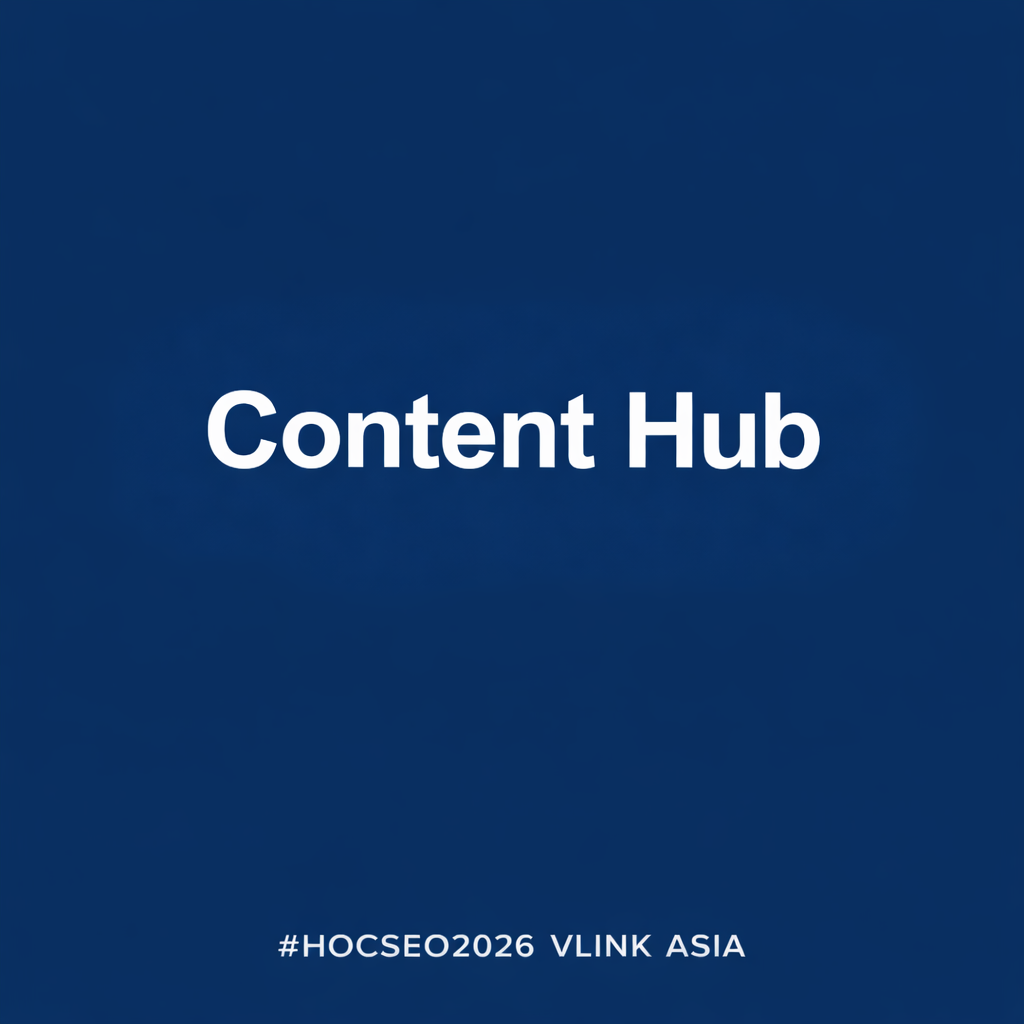 Content Hub là gì? Cách xây Pillar–Cluster để tăng Topical Authority