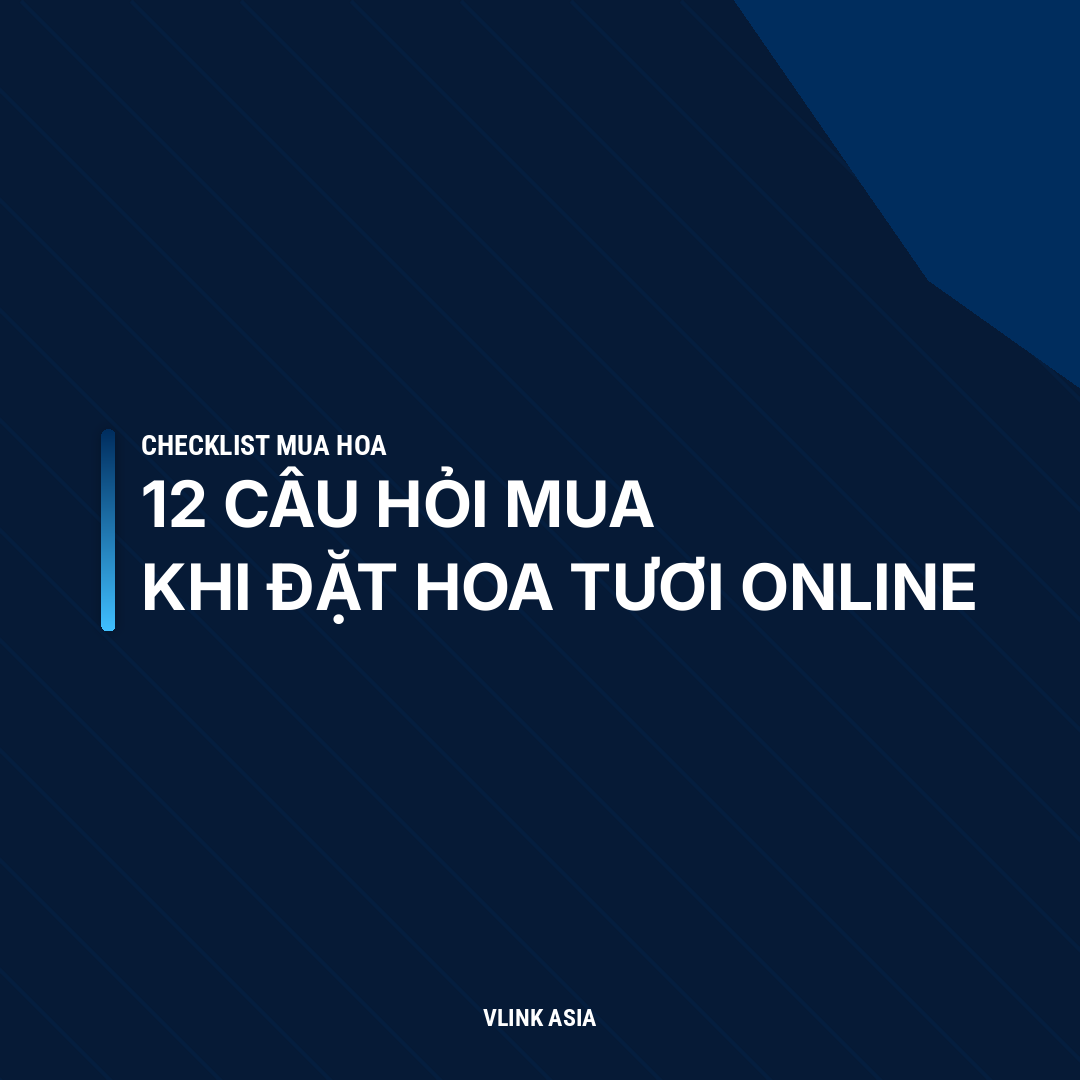Case: 12 câu hỏi mua khi đặt hoa tươi online