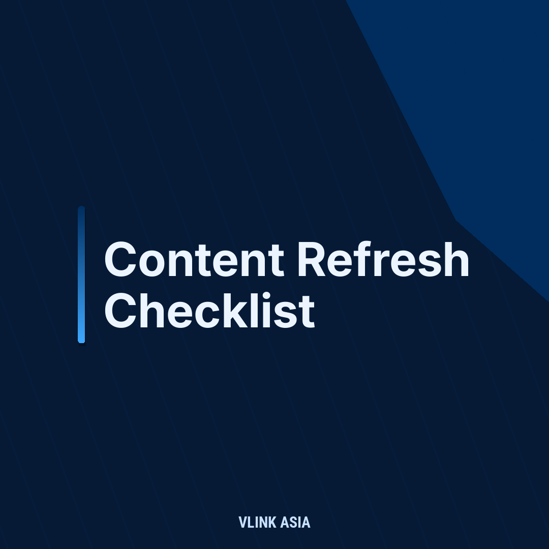 Content Refresh Checklist: Chọn 10 URL ưu tiên để tăng lead