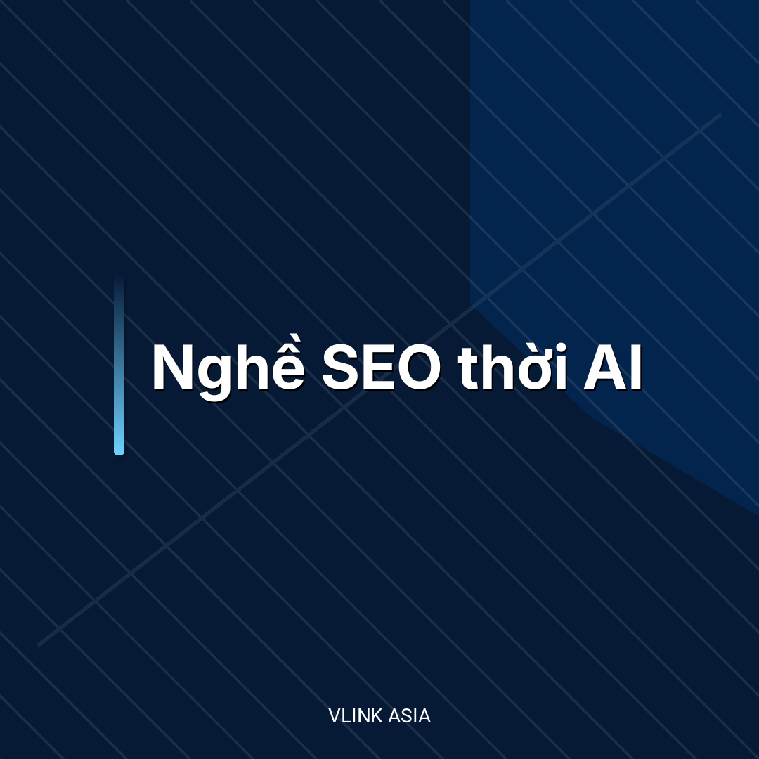 Nghề SEO thời AI