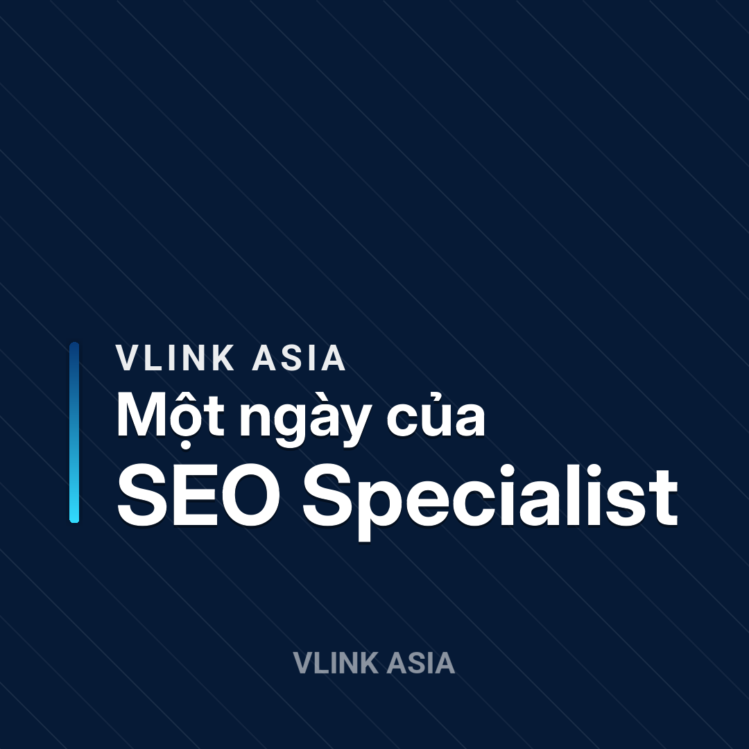 Một ngày của SEO Specialist