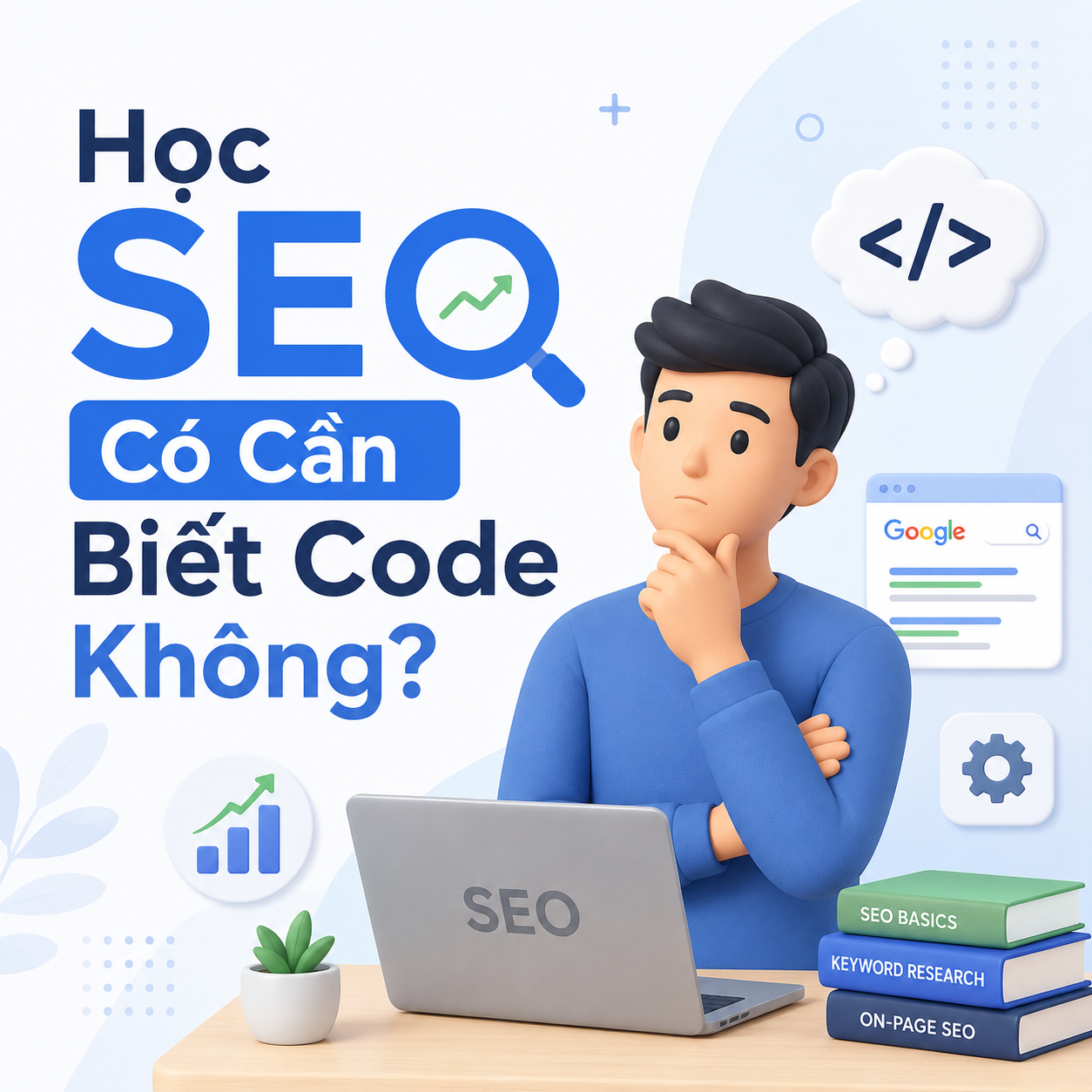 Học SEO có cần biết code không, so sánh công việc SEO cần và không cần lập trình