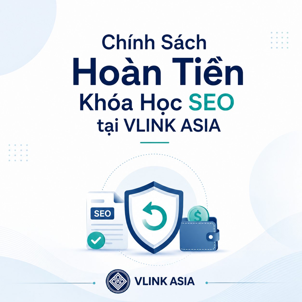 Chính sách hoàn tiền khóa học SEO