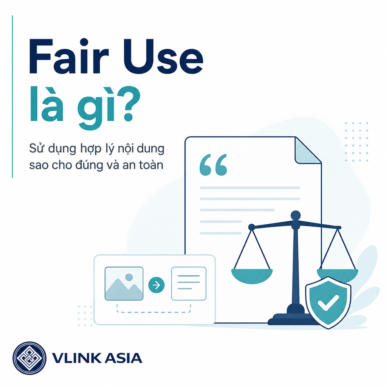 Fair Use sử dụng hợp lý nội dung với 4 yếu tố đánh giá bản quyền
