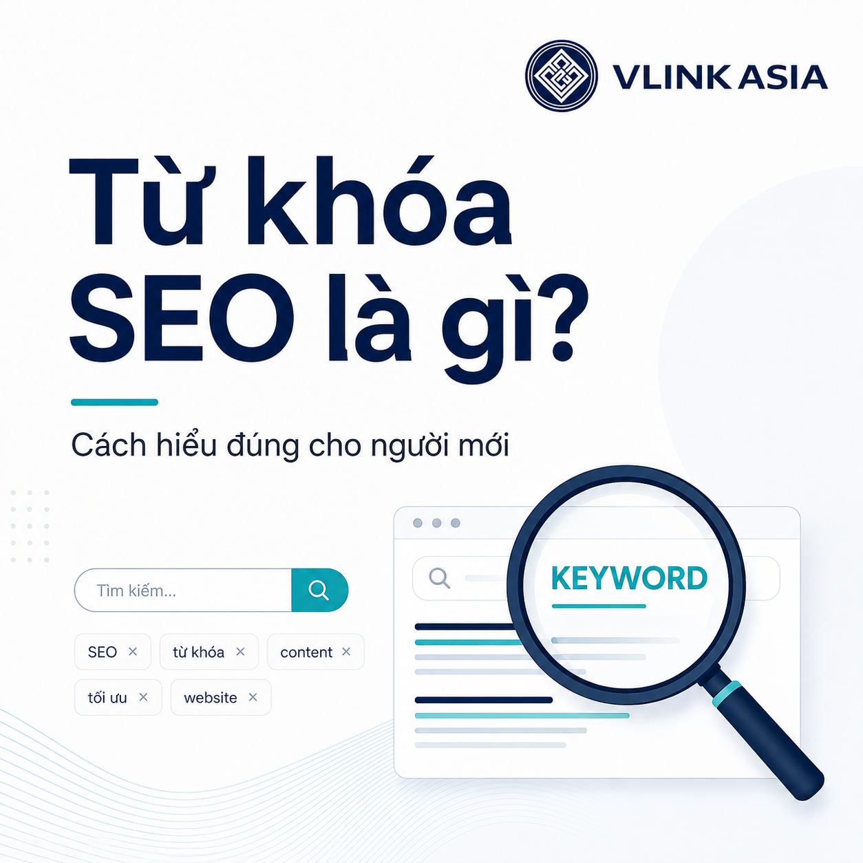 Từ khóa SEO là gì và cách hiểu đúng cho người mới học SEO