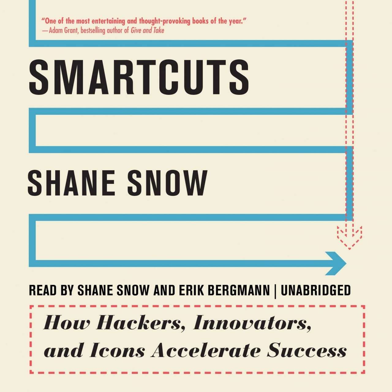 Bìa sách Smartcuts của Shane Snow, nền kem với mũi tên vẽ đường tắt giữa hai dòng chữ